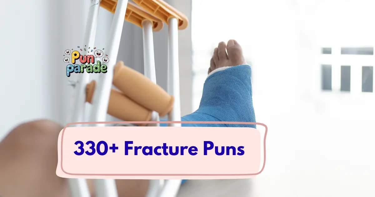 Fracture-Puns