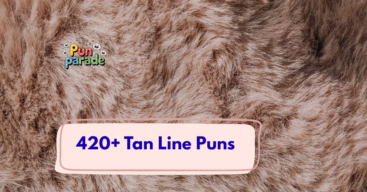 Tan Line Puns