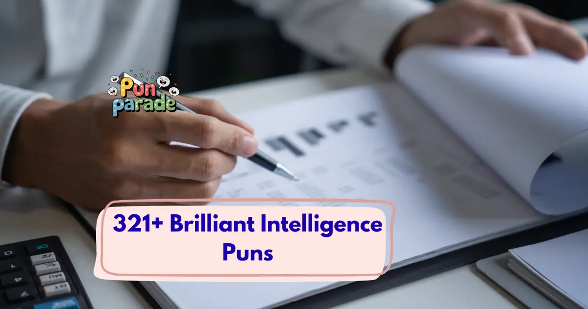 Brilliant Intelligence Puns