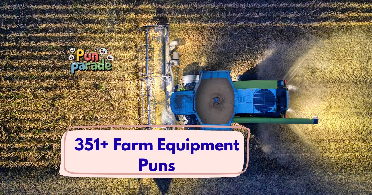 Farm Equipment Puns