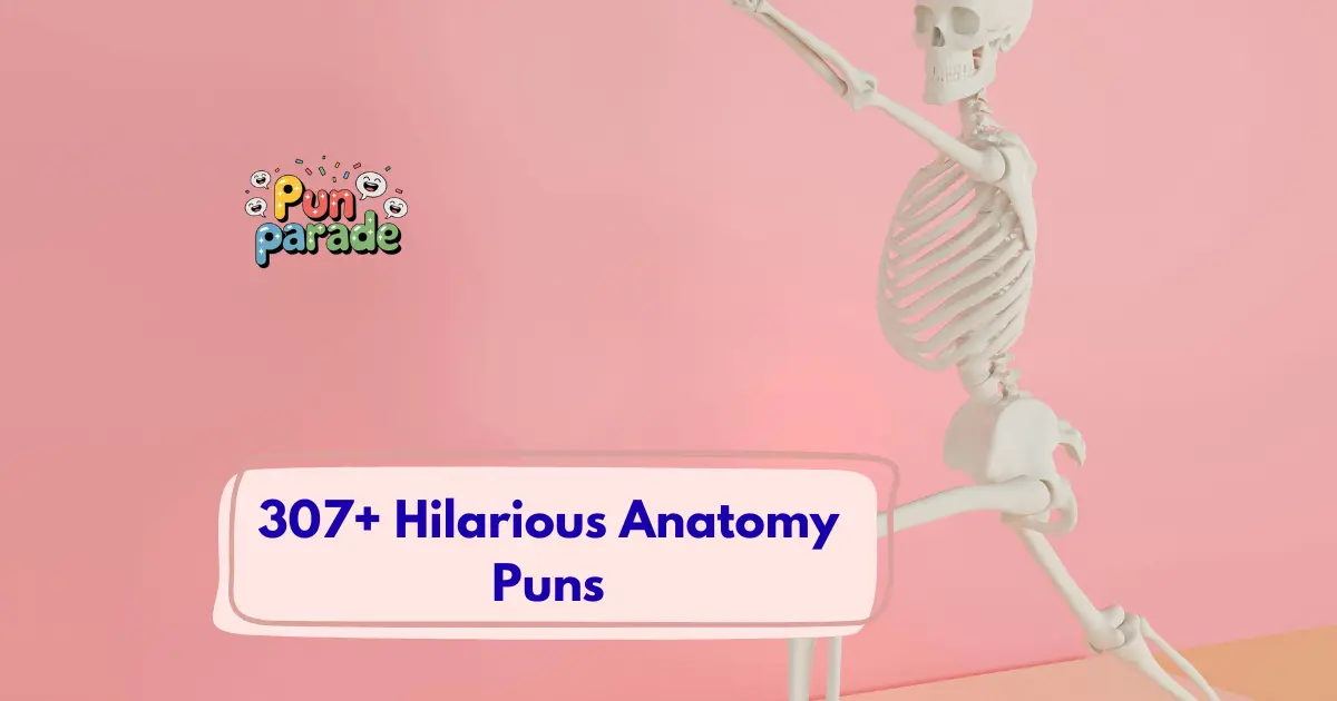 Hilarious Anatomy Puns