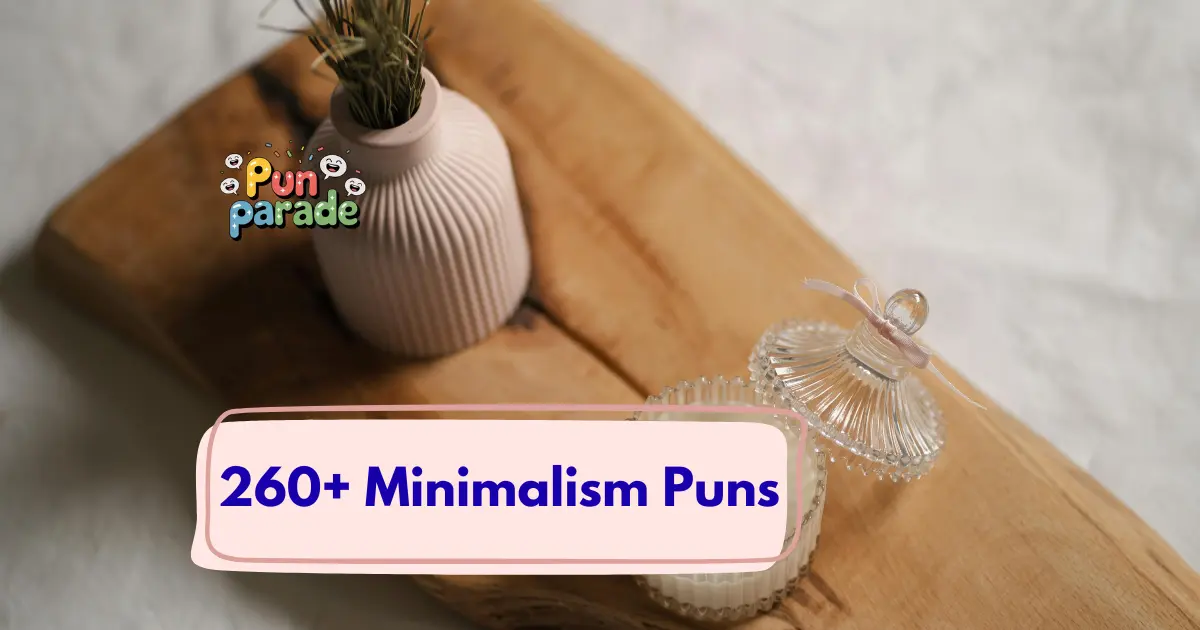 Minimalism Puns