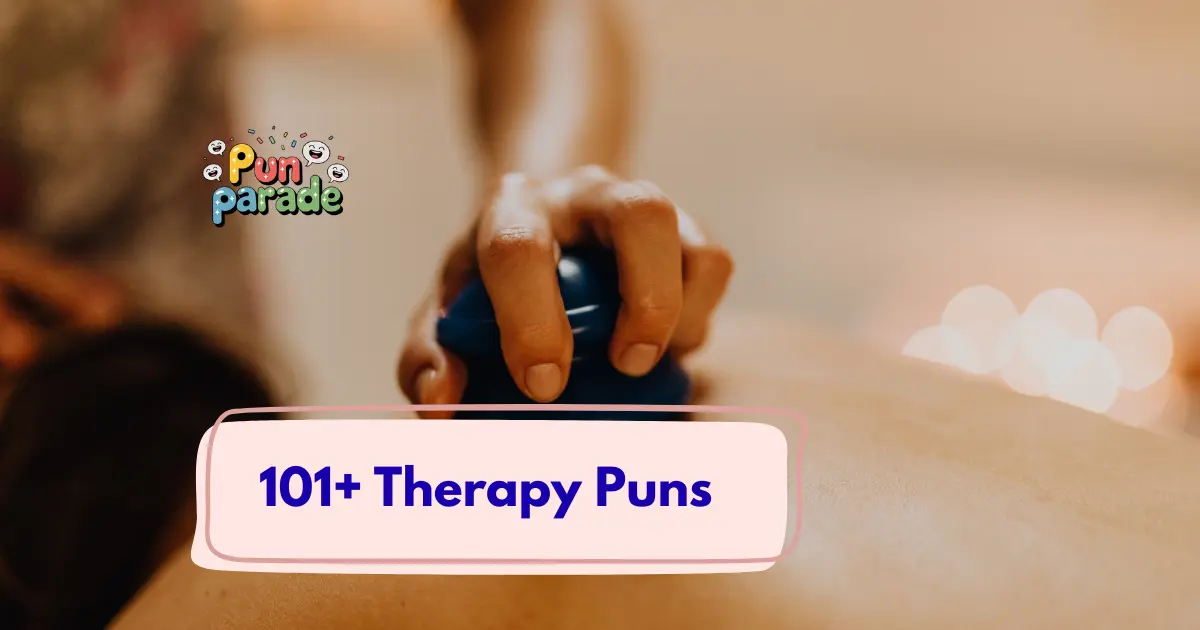 Therapy Puns