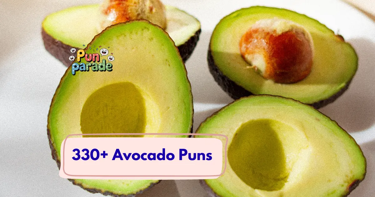 Avocado Puns
