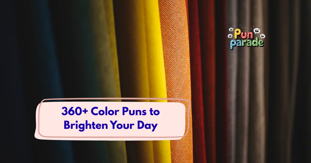 Color Puns to Brighten Your Day