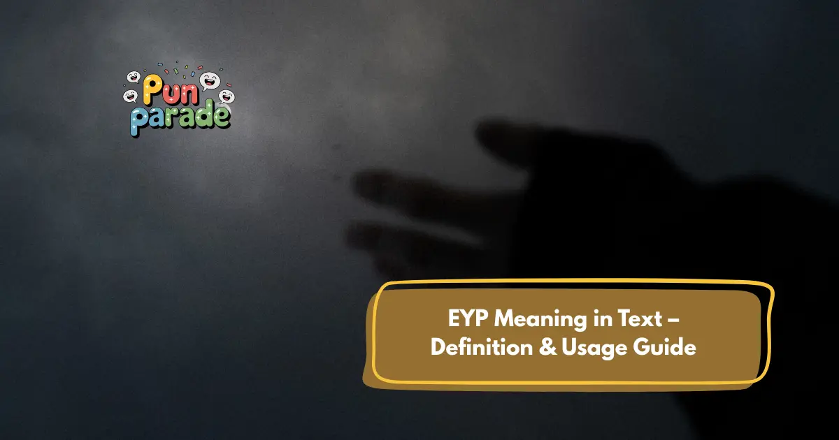 EYP Meaning in Text