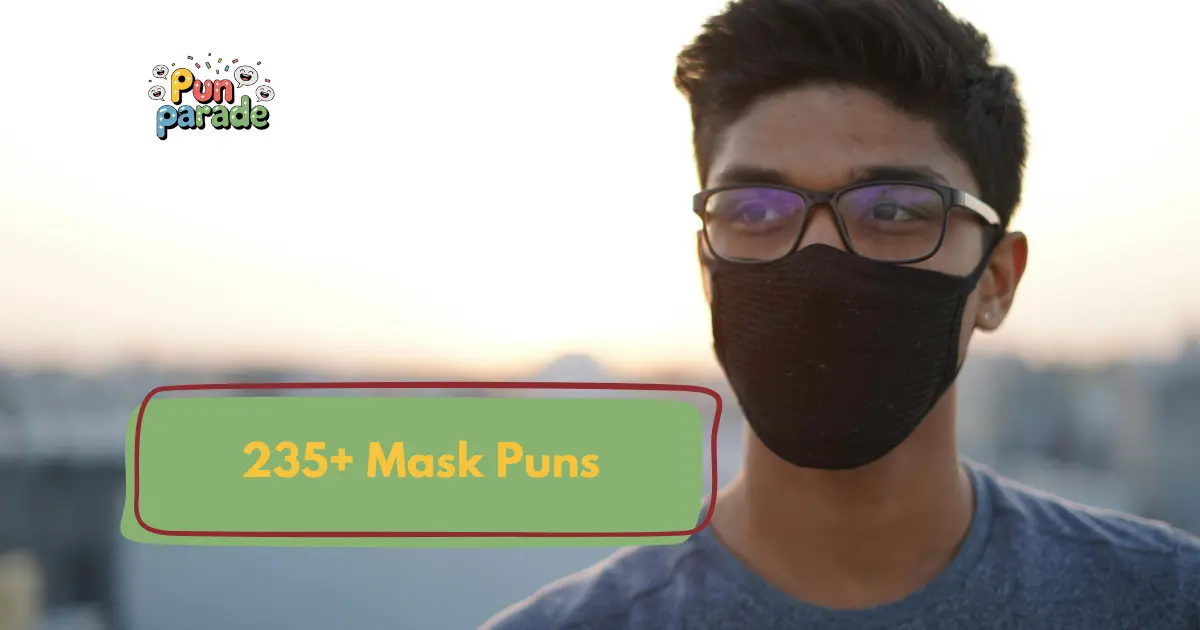 Mask Puns