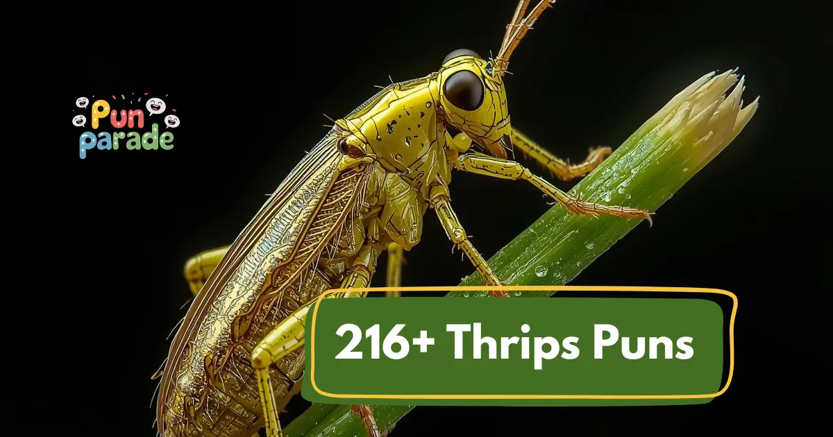 Thrips Puns