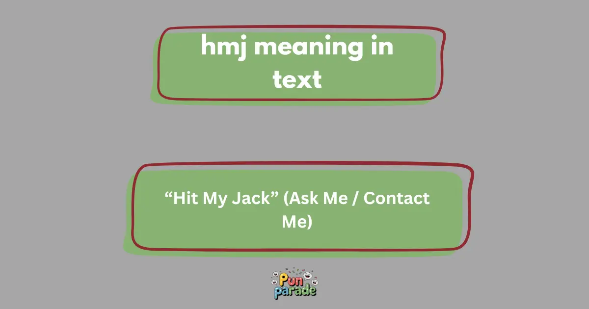 hmj meaning in text