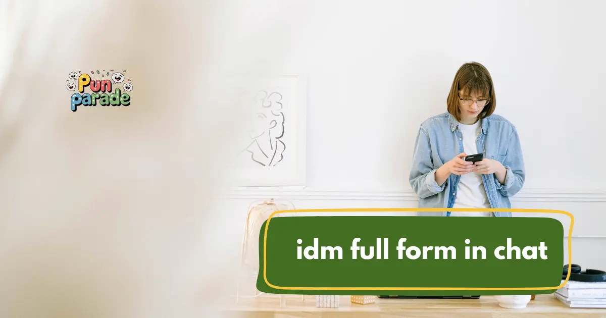IDM Full Form in Chat