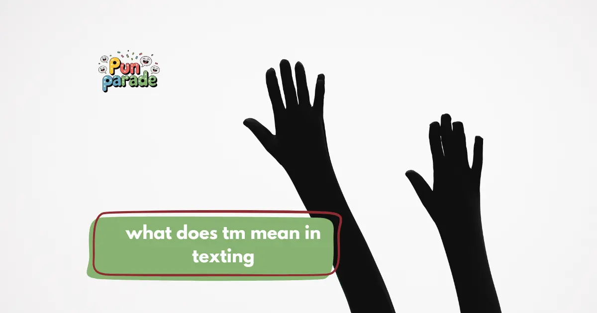 what does tm mean in texting