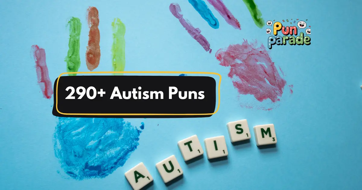 Autism Puns