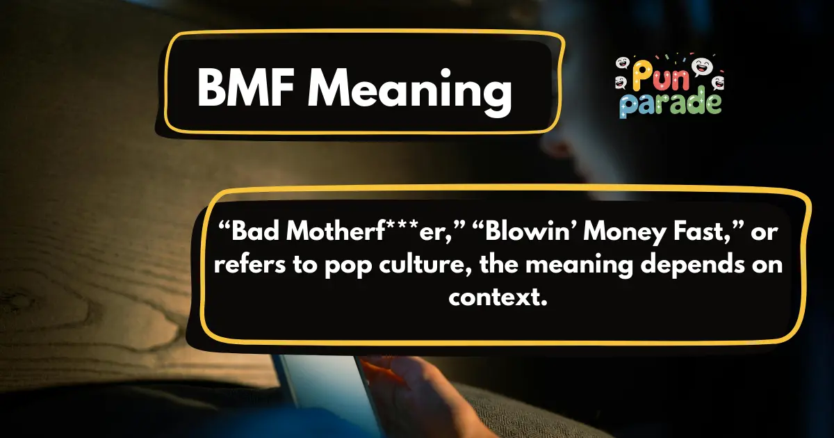 BMF Meaning
