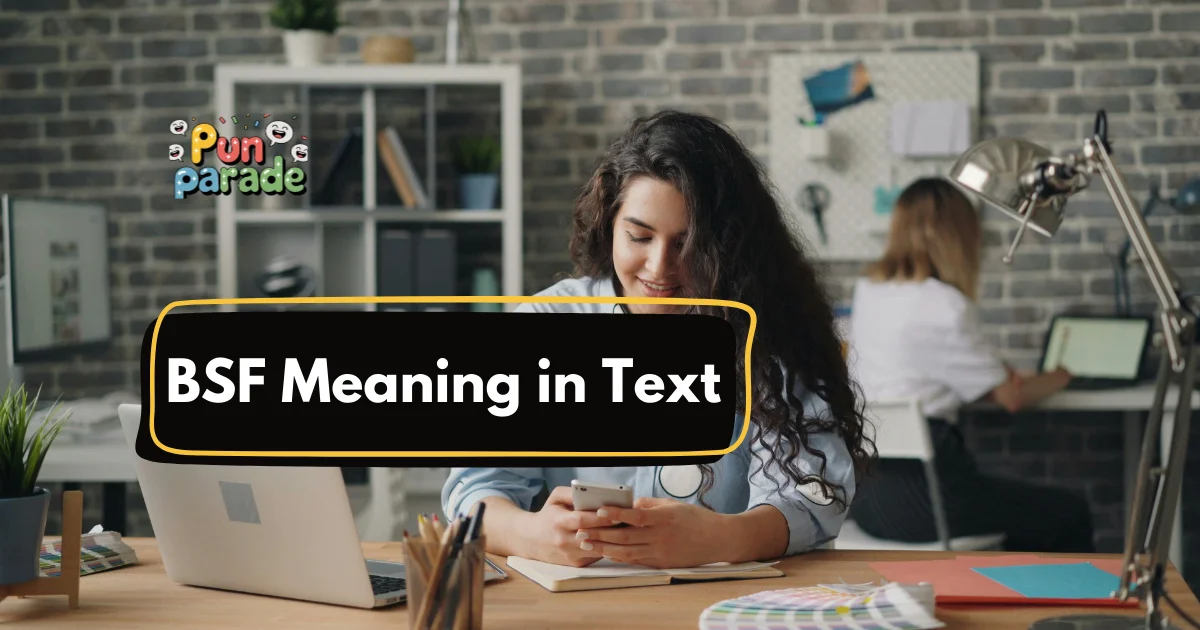 BSF Meaning in Text