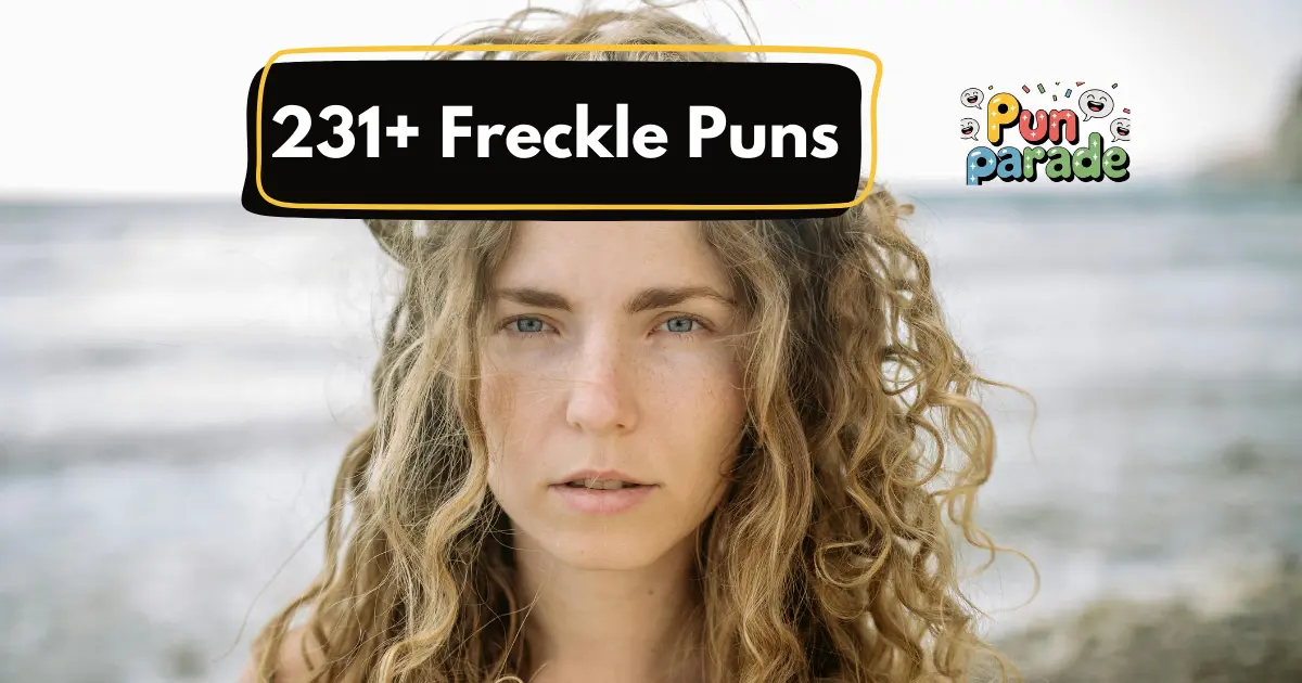 Freckle Puns