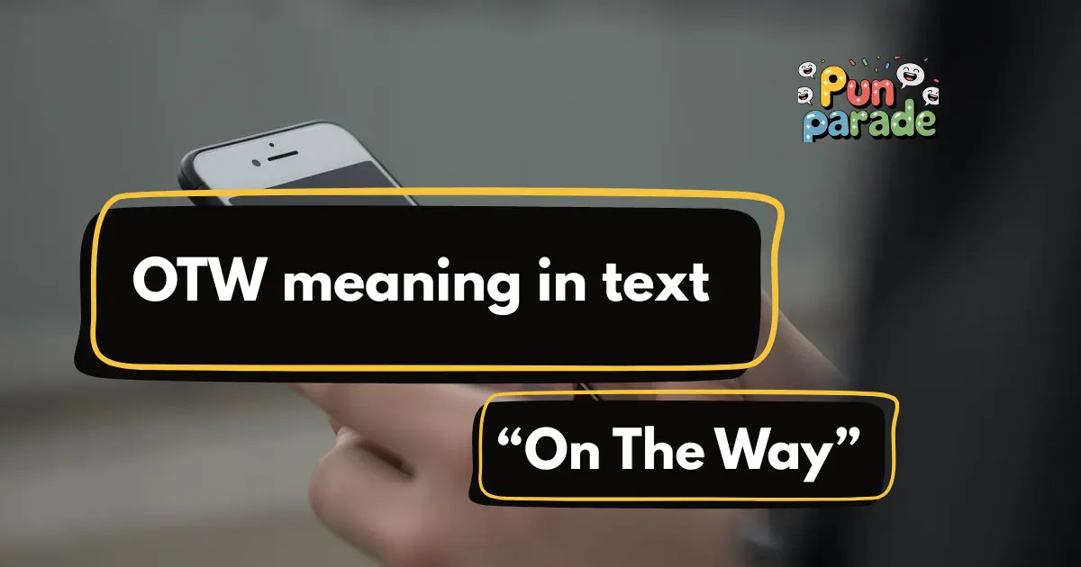 OTW meaning in text