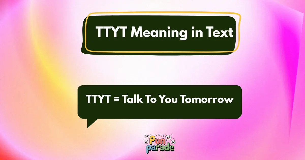 TTYT Meaning in Text