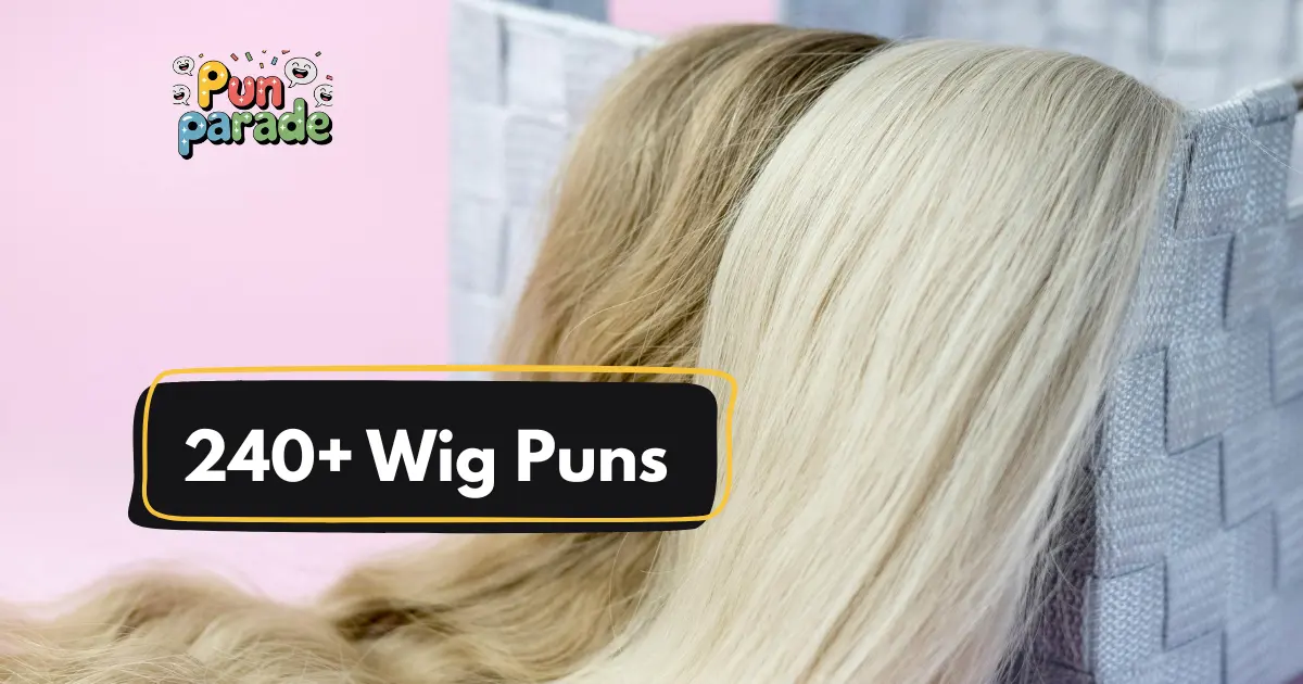 Wig Puns