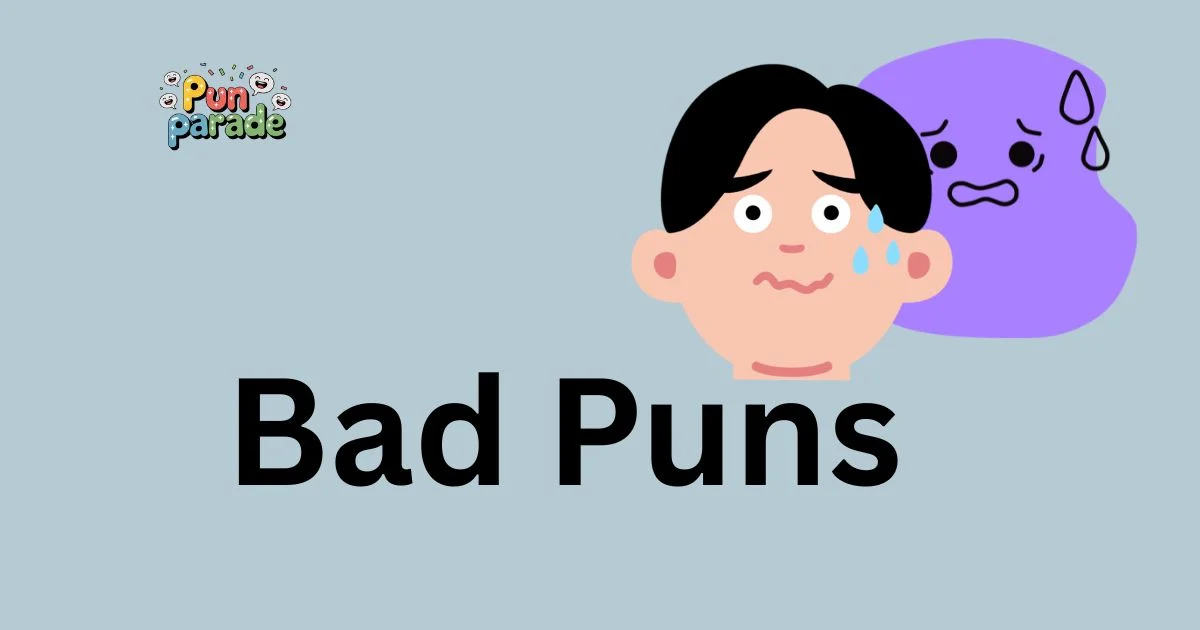 Bad Puns