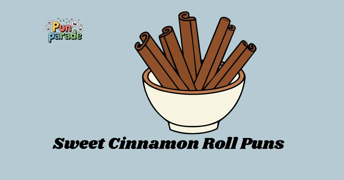Sweet Cinnamon Roll Puns