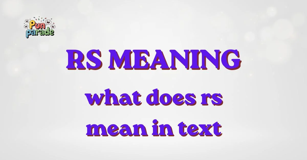 what does rs mean in text