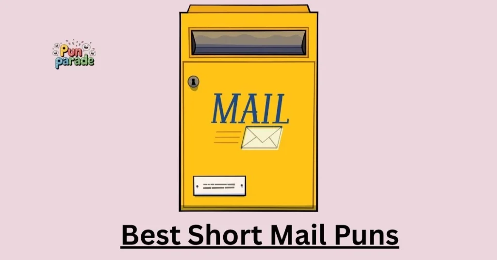 Best Short Mail Puns