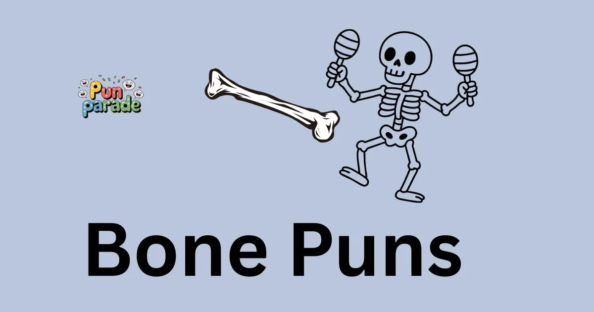 Bone Puns