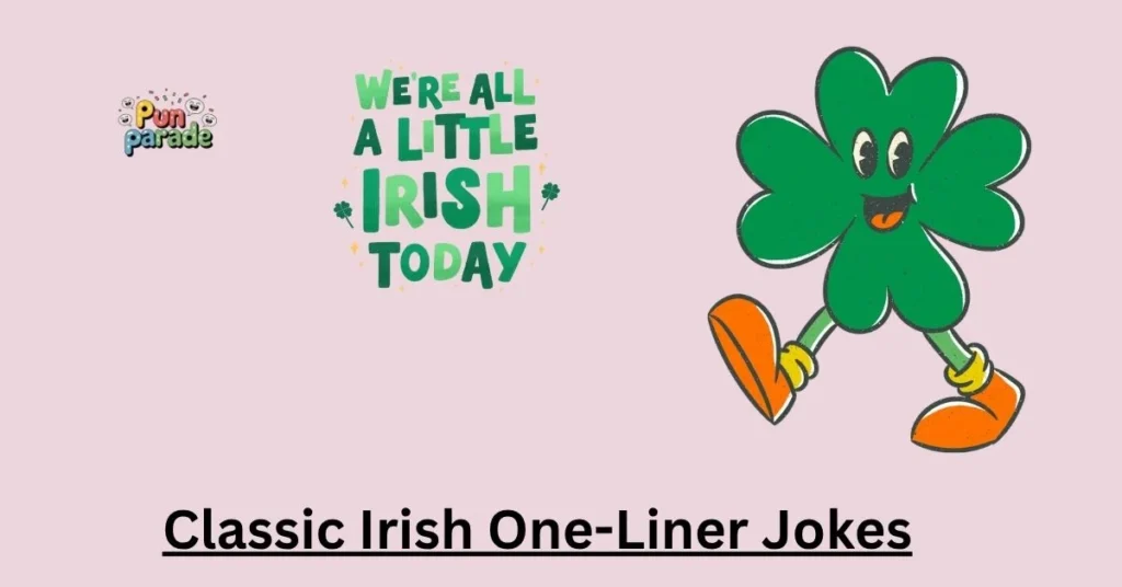 Classic Irish One-Liner Jokes