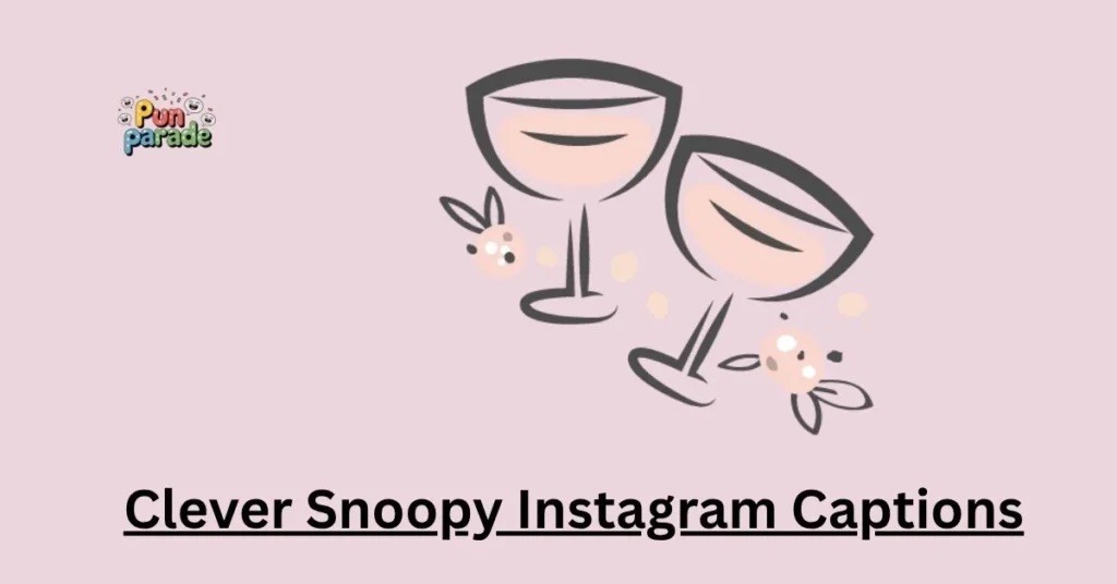 Clever Snoopy Instagram Captions