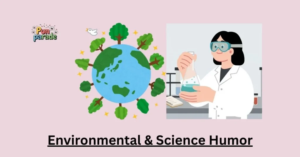 Environmental & Science Humor