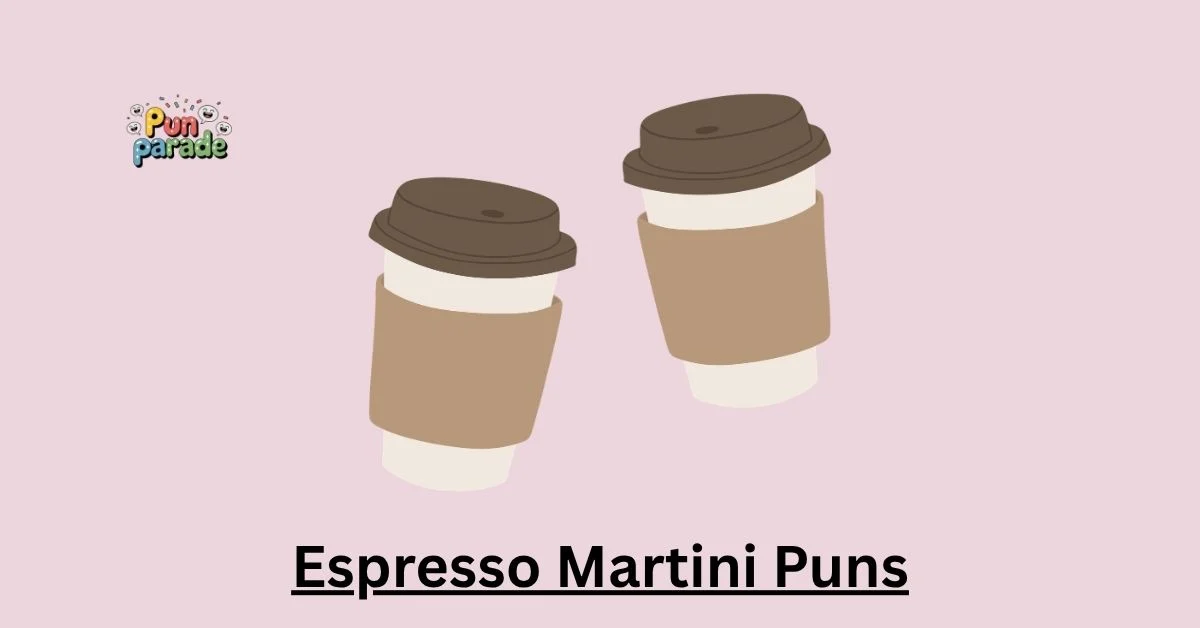 Espresso Martini Puns