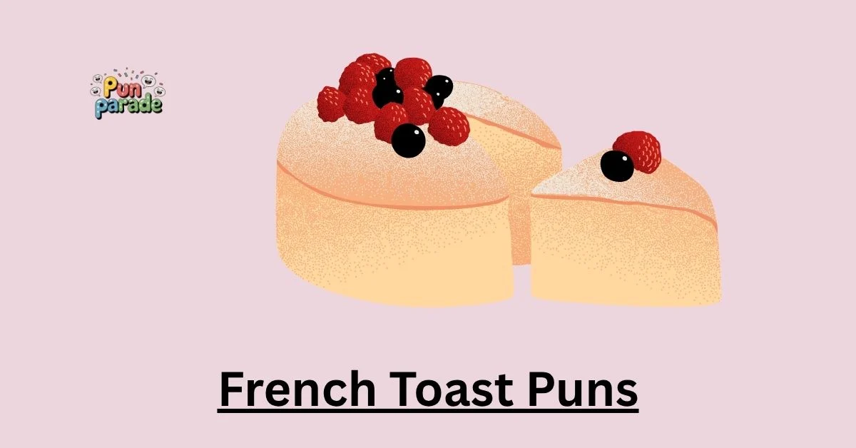French Toast Puns