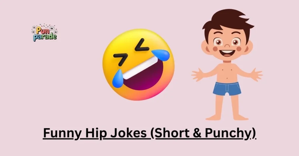 Funny Hip Jokes (Short & Punchy)