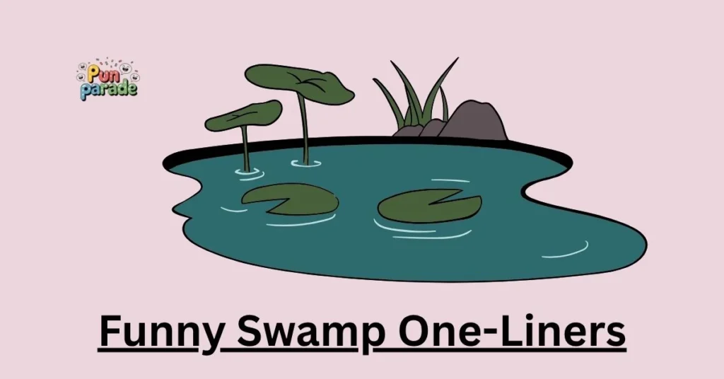 Funny Swamp One-Liners
