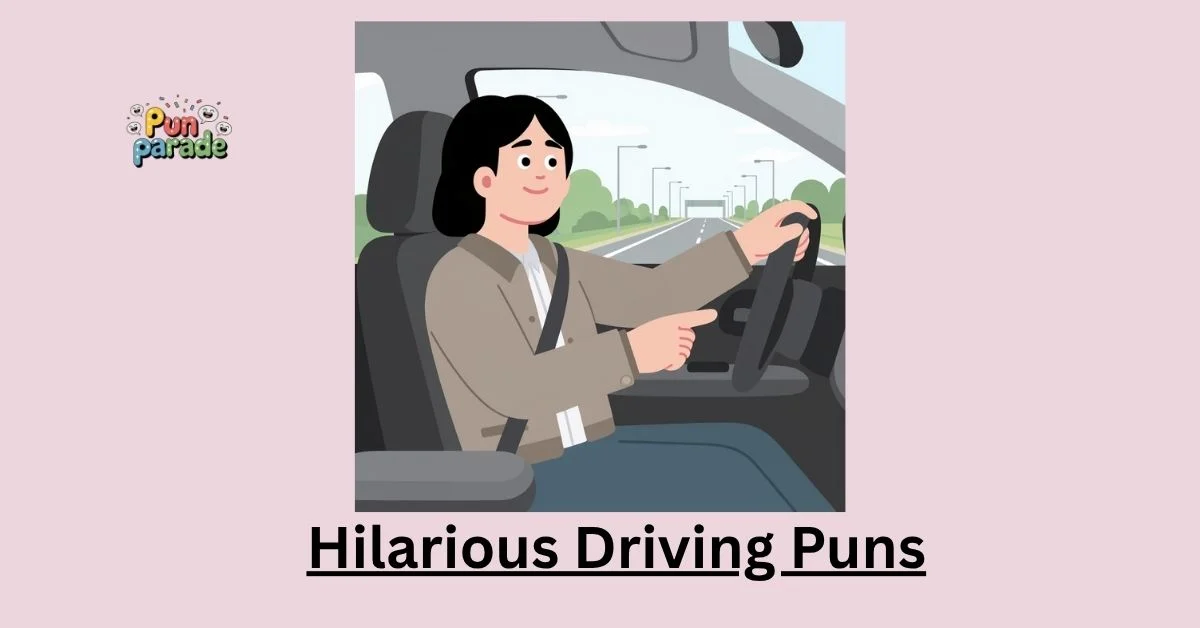 Hilarious Driving Puns