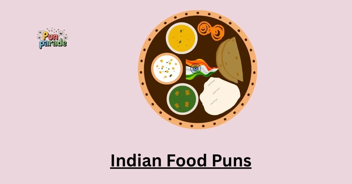 Indian Food Puns