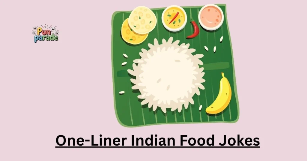 One-Liner Indian Food Jokes