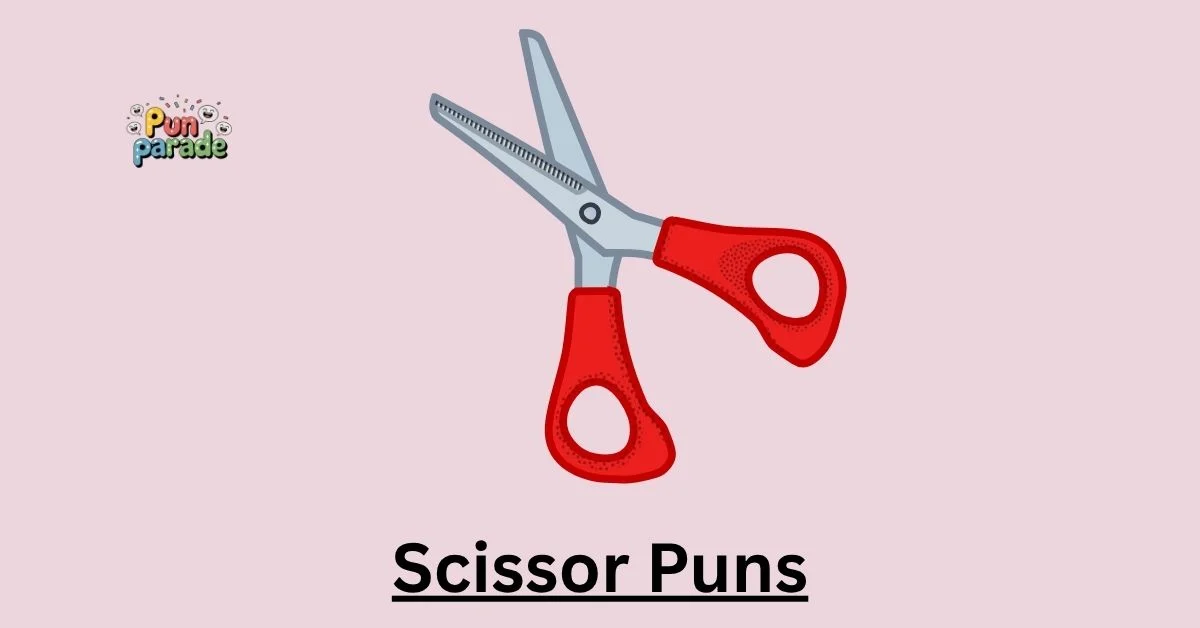 Scissor Puns