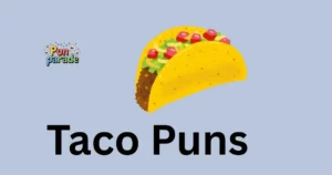 Taco Puns