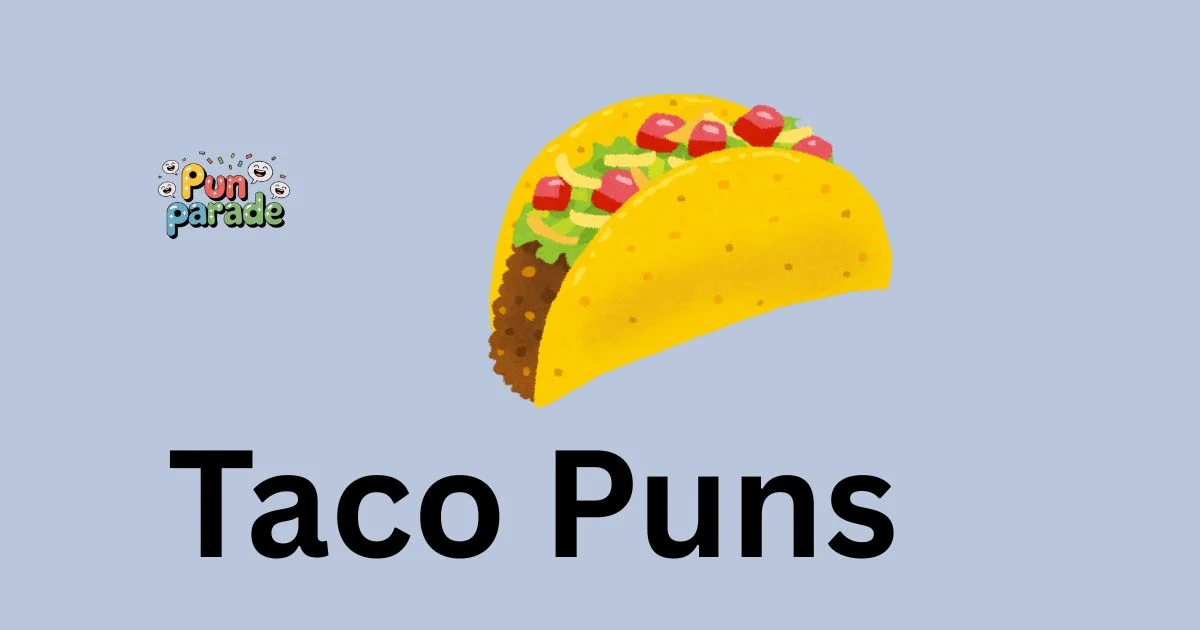 Taco Puns