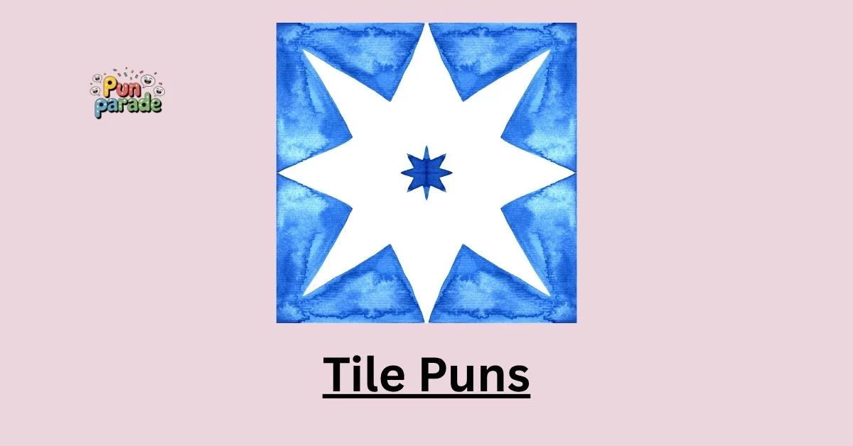 Tile Puns