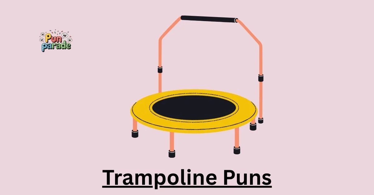 Trampoline Puns