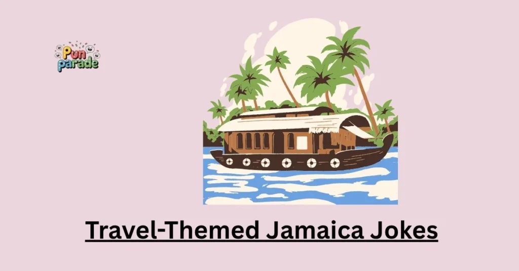 Travel-Themed Jamaica Jokes