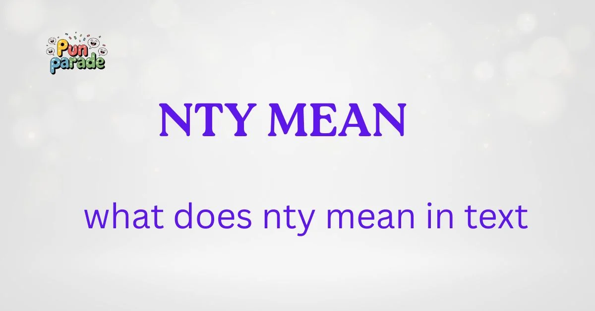 what does nty mean in text