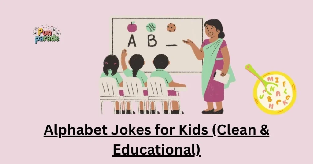 Alphabet Jokes for Kids (Clean & Educational)
