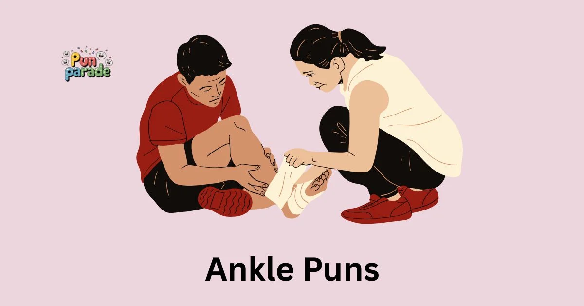 Ankle Puns