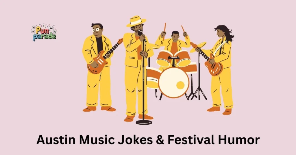Austin Music Jokes & Festival Humor