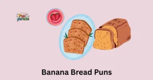 Banana Bread Puns