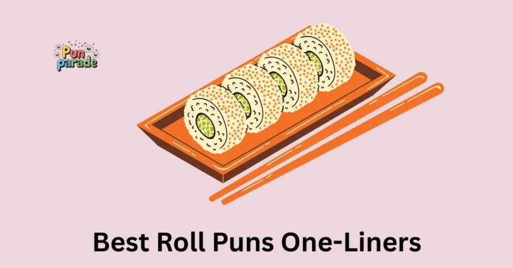 Best Roll Puns One-Liners