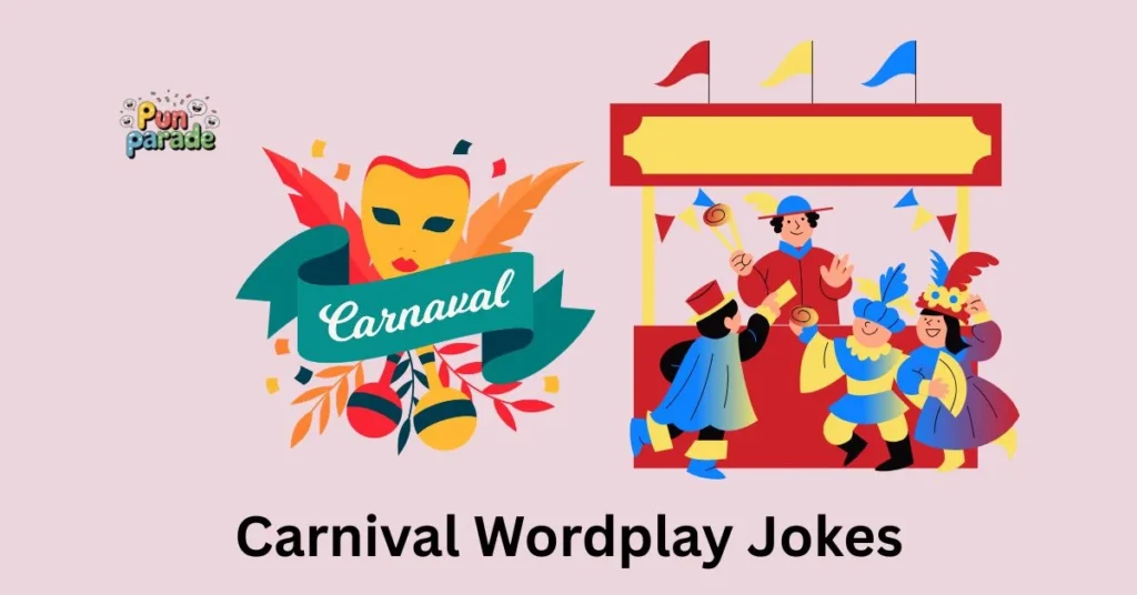 Carnival Wordplay Jokes